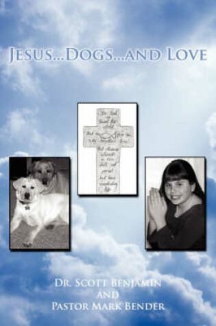 Cover of Jesus...Dogs...and Love