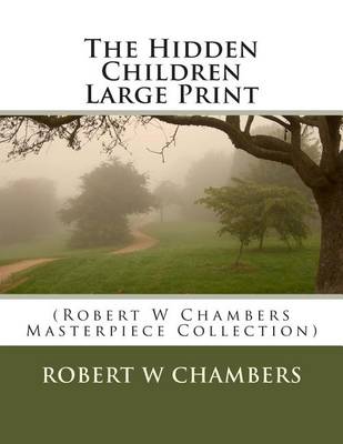 Book cover for The Hidden Children Large Print