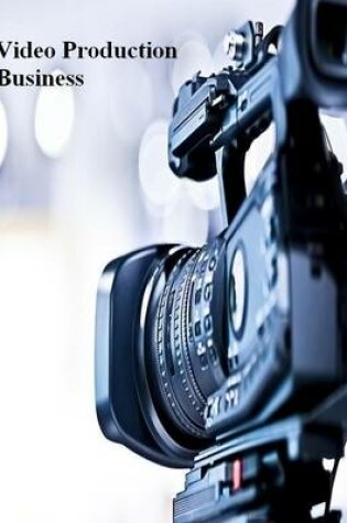 Cover of Video Production Business