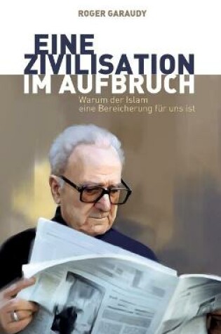 Cover of Roger Garaudy, Eine Zivilisation im Aufbruch