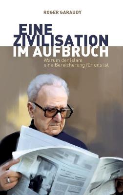 Book cover for Roger Garaudy, Eine Zivilisation im Aufbruch