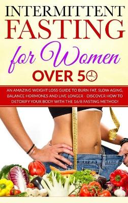 Book cover for Intermittent Fasting for Women over 50