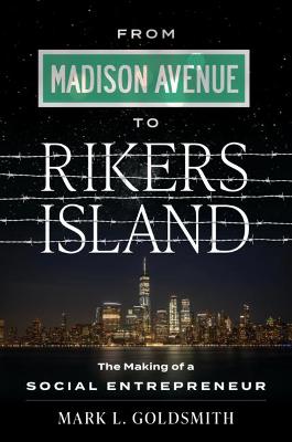 Cover of From Madison Avenue to Rikers Island