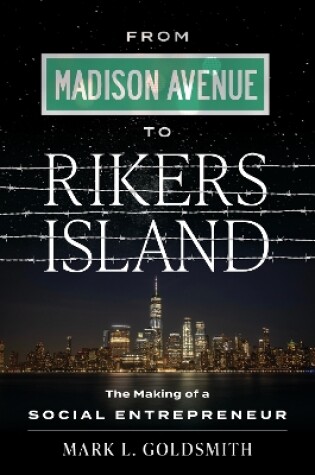 Cover of From Madison Avenue to Rikers Island