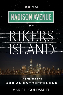 Book cover for From Madison Avenue to Rikers Island