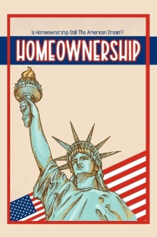 Cover of Is Homeownership Still The American Dream?