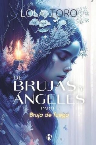 Cover of De brujas y �ngeles, parte 2 (bruja de fuego)