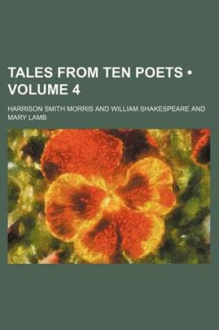Cover of Tales from Ten Poets (Volume 4)
