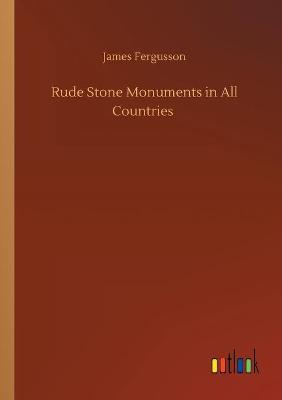 Book cover for Rude Stone Monuments in All Countries