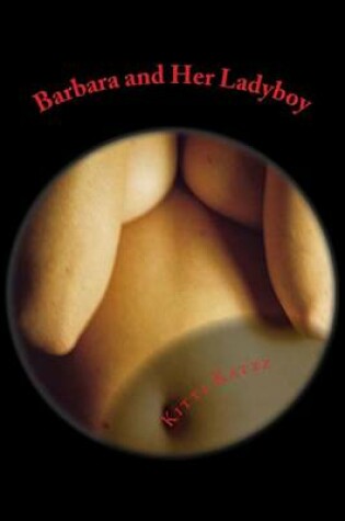 Cover of Barbara and Her Ladyboy