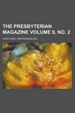 Cover of The Presbyterian Magazine Volume 9, No. 2