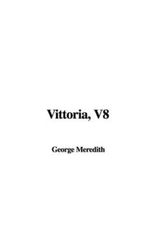 Cover of Vittoria, V8