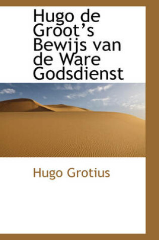 Cover of Hugo de Groot's Bewijs Van de Ware Godsdienst