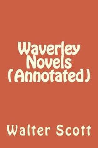 Cover of Waverley Novels (Annotated)
