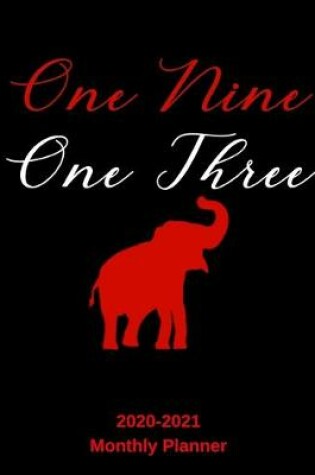 Cover of One Nine One Three 2020 - 2021 Monthly Planner