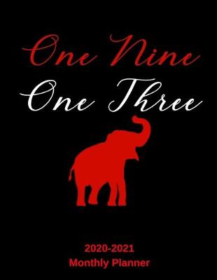 Book cover for One Nine One Three 2020 - 2021 Monthly Planner