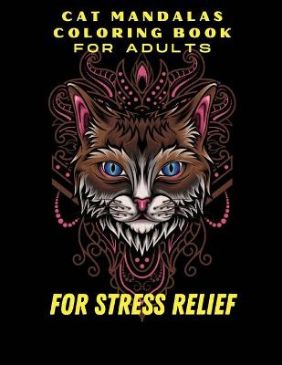 Book cover for Cat Mandalas Coloring Book For Adults