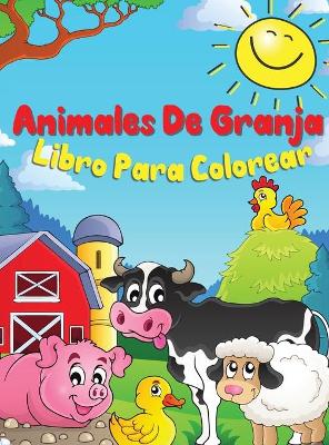 Book cover for Animales de Granja Libro para Colorear