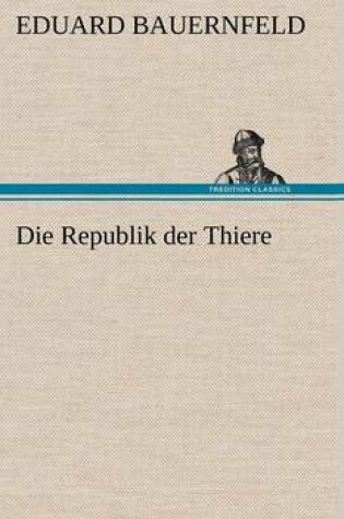 Cover of Die Republik Der Thiere