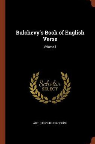 Cover of Bulchevy's Book of English Verse; Volume 1