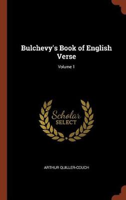 Book cover for Bulchevy's Book of English Verse; Volume 1