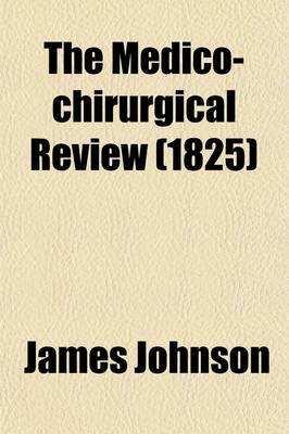 Book cover for The Medico-Chirurgical Review (Volume 6)