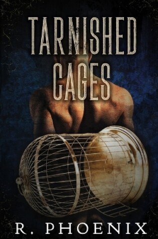 Cover of Tarnished Cages