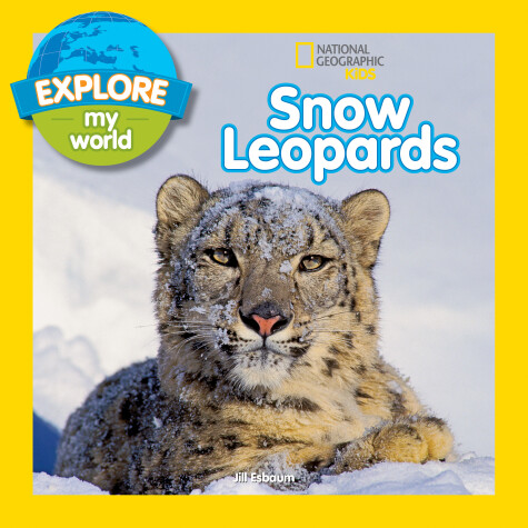 Book cover for Explore My World Snow Leopards