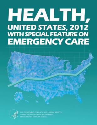 Book cover for Health, United States, 2012 with Special Feature on Emergency Care