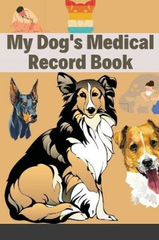 Cover of My Dog's Medical Record Book