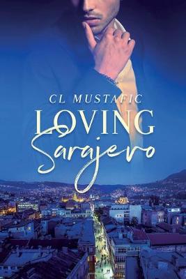 Book cover for Loving Sarajevo