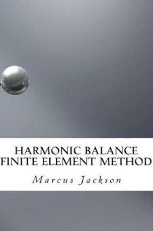 Cover of Harmonic Balance Finite Element Method