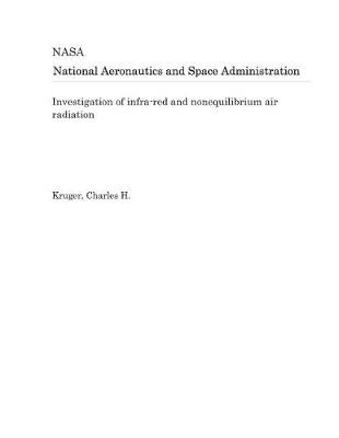 Book cover for Investigation of Infra-Red and Nonequilibrium Air Radiation