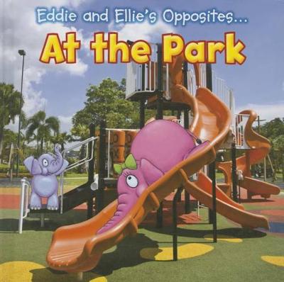 Book cover for Eddie and Ellie's Opposites at the Park