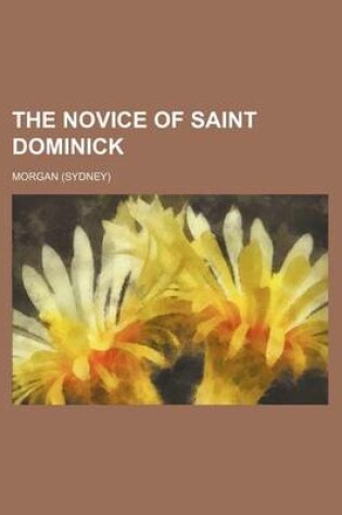 Cover of The Novice of Saint Dominick (Volume 1)