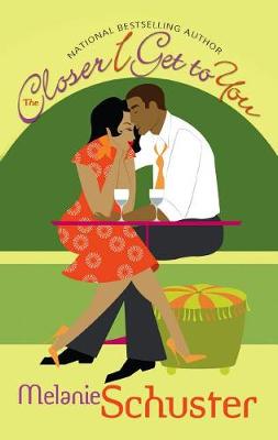 Book cover for The Closer I Get To You