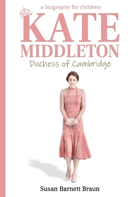 Book cover for Kate Middleton, Duchess of Cambridge