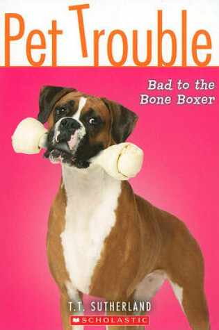 Cover of Bad to the Bone Boxer