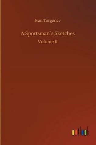 Cover of A Sportsman�s Sketches