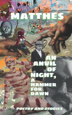 Book cover for An Anvil of Night, A Hammer for Dawn