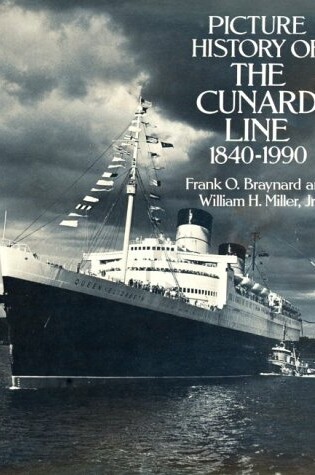 Cover of Picture History of the Cunard Line, 1840-1990