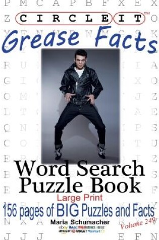 Cover of Circle It, Grease Facts, Word Search, Puzzle Book