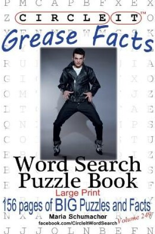 Cover of Circle It, Grease Facts, Word Search, Puzzle Book