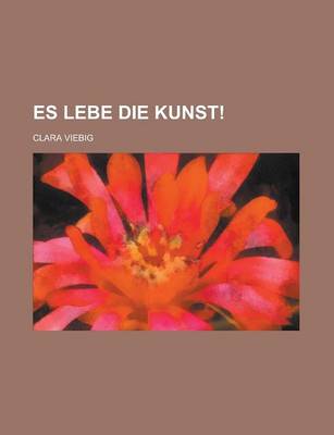 Book cover for Es Lebe Die Kunst!