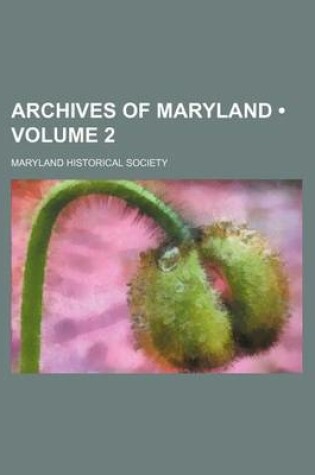 Cover of Archives of Maryland (Volume 2)