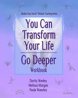 Book cover for You Can Transform Your Life Go Deeper