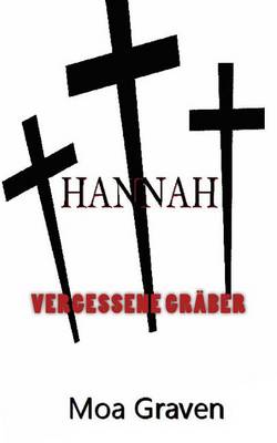 Book cover for Hannah - Vergessene Graeber