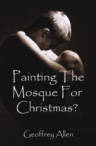 Cover of Painting the Mosque for Christmas?