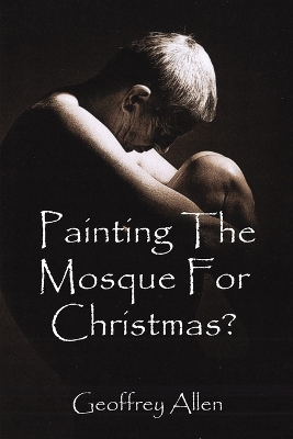 Book cover for Painting the Mosque for Christmas?