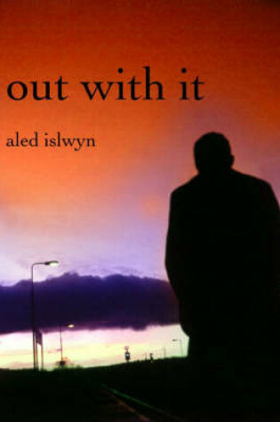 Cover of Out with it